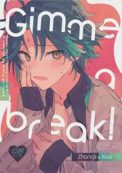 Gimme a break!